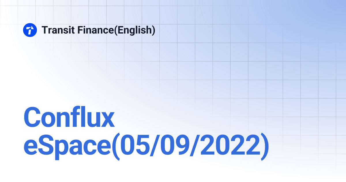 Conflux eSpace(05/09/2022) | Transit Finance(English)